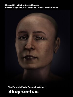 cover image of The Forensic Facial Reconstruction of Shep-en-Isis